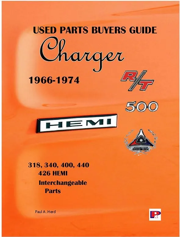 Charger Used Parts Buyers Guide 1966-1974